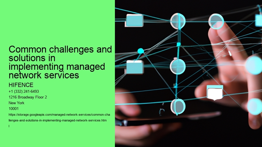Common challenges and solutions in implementing managed network services
