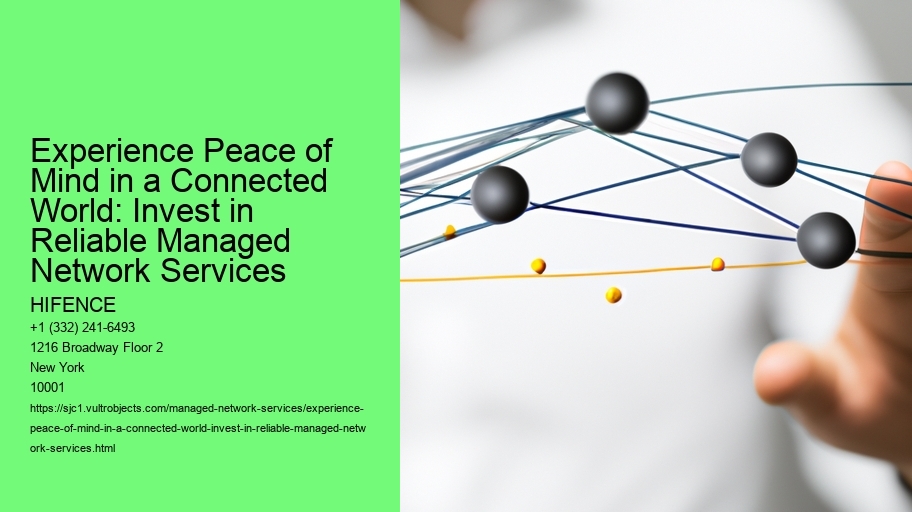 Experience Peace of Mind in a Connected World: Invest in Reliable Managed Network Services