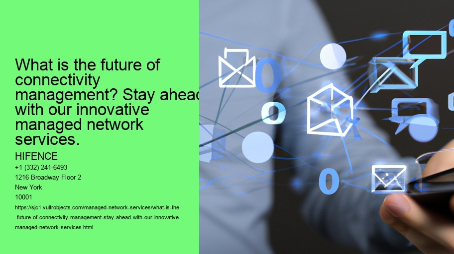 What is the future of connectivity management? Stay ahead with our innovative managed network services.