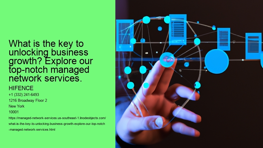What is the key to unlocking business growth? Explore our top-notch managed network services.